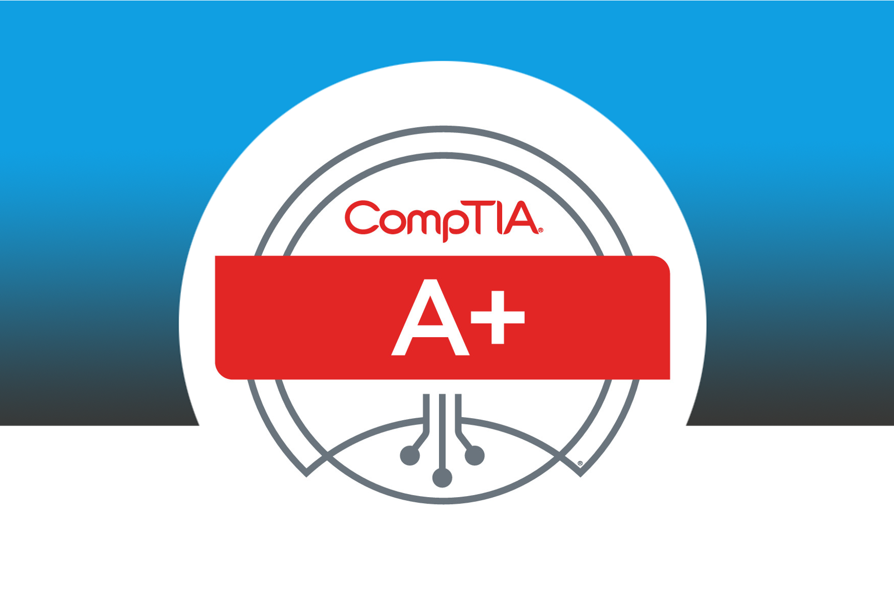 CompTIA A+ Certification